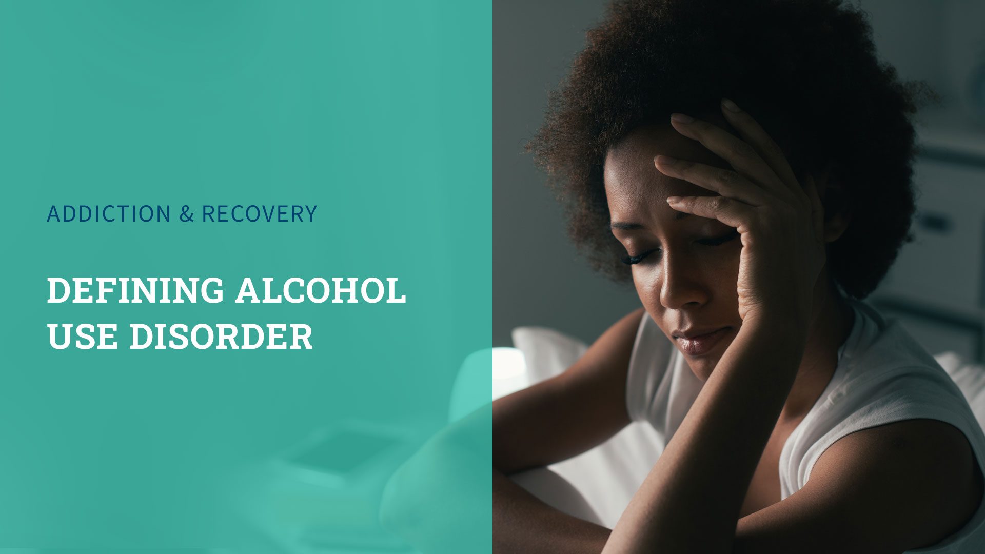 Defining Alcohol Use Disorder